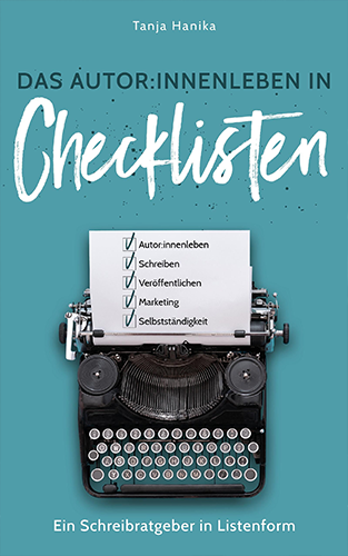 Das Autor:innenleben in Checklisten