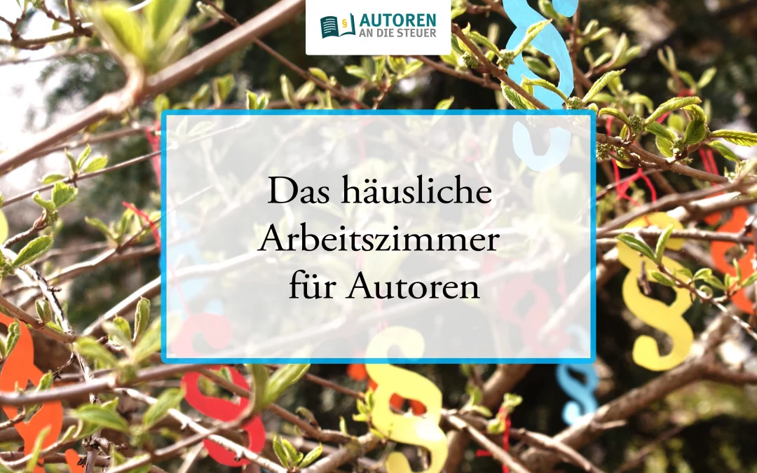 Das häusliche Arbeitszimmer für Autoren