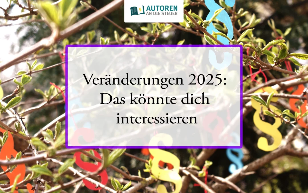 Veränderungen 2025: Das könnte dich interessieren
